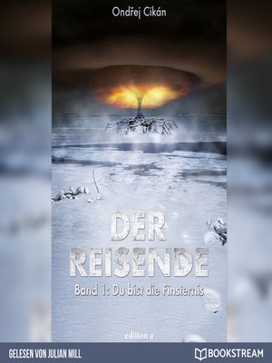 cover image of Du bist die Finsternis--Der Reisende, Band 1